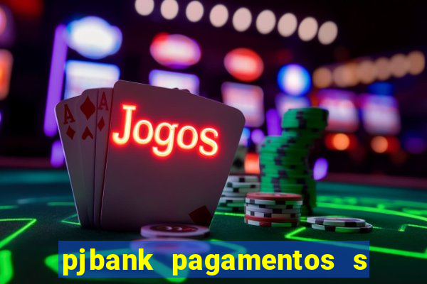 pjbank pagamentos s a 1